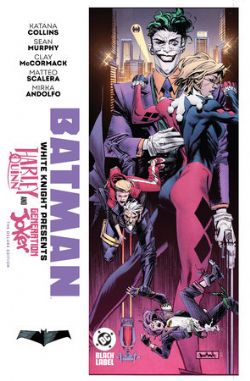 BATMAN -  WHITE KNIGHT PRESENTS: HARLEY QUINN AND GENERATION JOKER - HC (V.A.) -  THE DELUXE EDITION