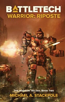 BATTLETECH -  WARRIOR: RIPOSTE (V.A.) -  THE WARRIOR TRILOGY 02