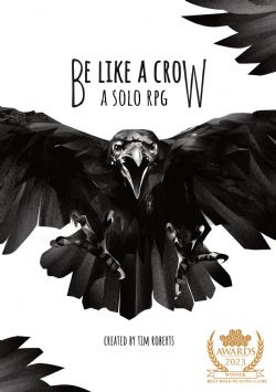 BE LIKE A CROW -  UN RPG SOLO (ANGLAIS) -  RÈGLE DE BASE