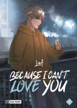 BECAUSE I (CAN'T) LOVE YOU -  (V.F.) 02