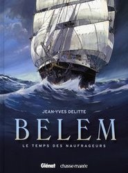 BELEM -  LE TEMPS DES NAUFRAGEURS 01