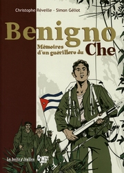 BENIGNO: MÉMOIRES D'UN GUÉRILLO DU CHE