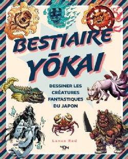 BESTIAIRE YOKAI -  DESSINER LES CRÉATURES FANTASTIQUES DU JAPON (V.F.)