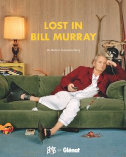 BILL MURRAY -  LOST IN BILL MURRAY