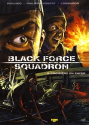 BLACK FORCE SQUADRON -  CROISIÈRE EN ENFER 02