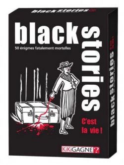 BLACK STORIES -  C'EST LA VIE! (FRANÇAIS)