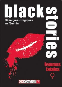 BLACK STORIES -  FEMMES FATALES (FRANÇAIS)