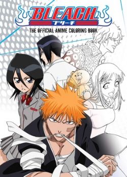 BLEACH -  THE OFFICIAL ANIME COLORING BOOK