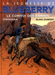 BLUEBERRY -  LE CONVOI DES BANNIS -  LA JEUNESSE DE BLUEBERRY 21