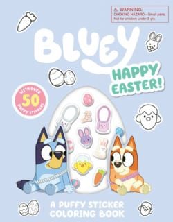 BLUEY -  HAPPY EASTER! A PUFFY STICKER COLOURING BOOK (V.A.)