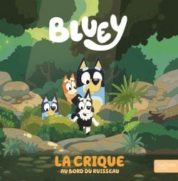 BLUEY -  LA CRIQUE AU BORD DU RUISSEAU (FR)