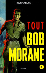 BOB MORANE -  TOUT BOB MORANE -01- (NOUVELLE EDITION)