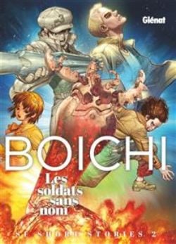 BOICHI SF SHORT STORIES -  LES SOLDATS SANS NOM (V.F.) 02