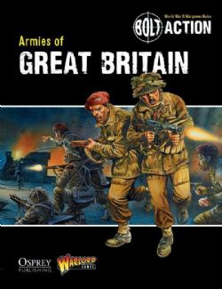BOLT ACTION -  ARMIES OF GREAT BRITAIN