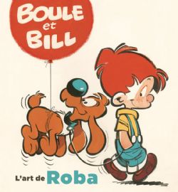BOULE ET BILL -  L'ART DE ROBA