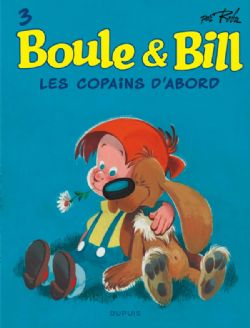BOULE ET BILL -  LES COPAINS D'ABORD (NOUVELLE ÉDITION) 03
