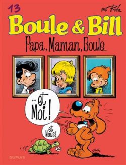 BOULE ET BILL -  PAPA, MAMAN, BOULE... ET MOI! (NOUVELLE ÉDITION) 13