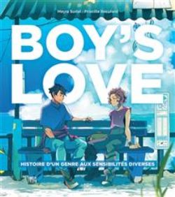 BOY'S LOVE : HISTOIRE D'UN GENRE AUX SENSIBILITÉS DIVERSES (V.F.)