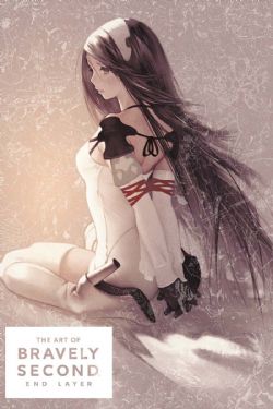 BRAVELY -  THE ART OF BRAVELY SECOND: END LAYER -  BRAVELY SECOND