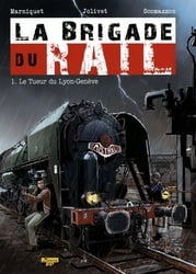 BRIGADE DU RAIL, LA -  LE TUEUR DU LYON-GENEVE 01