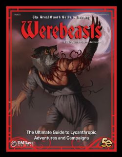 BROADSWORD GUIDE TO HUNTING WEREBEASTS -  SOURCEBOOK (ANGLAIS) -  LIVRE DE RÈGLE 5E