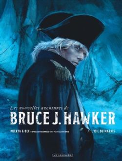 BRUCE J. HAWKER -  L'OEIL DU MARAIS (V.F.) -  LES NOUVELLES AVENTURES DE BRUCE J. HAWKER 01
