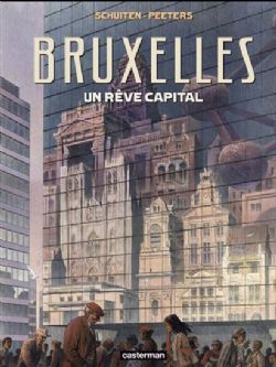 BRUXELLES - UN RÊVE CAPITAL -  (V.F.)