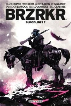 BRZRKR -  (V.F.) -  BRZRKR : BLOODLINES 02
