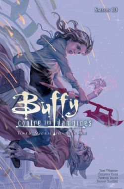 BUFFY CONTRE LES VAMPIRES -  SAVOIR SE PRENDRE EN MAIN (V.F.) -  SAISON 10 06