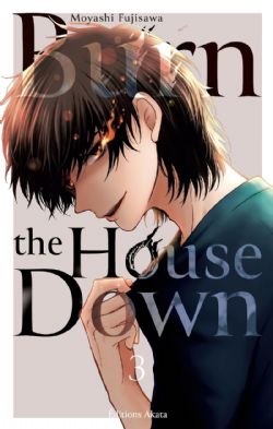 BURN THE HOUSE DOWN -  (V.F.) 03