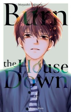 BURN THE HOUSE DOWN -  (V.F.) 04