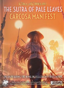 CALL OF CTHULHU -  THE SUTRA OF PALE LEAVES CARCOSA MANIFES - SCENARIO (ANGLAIS)