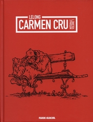 CARMEN CRU -  INTÉGRALE -01- (TOMES 01 À 04)