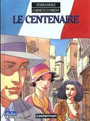 CARNETS D'ORIENT -  LE CENTENAIRE 04