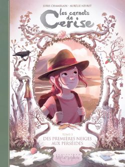 CARNETS DE CERISE, LES -  DES PREMIÈRES NEIGES AU PERSÉIDES 05