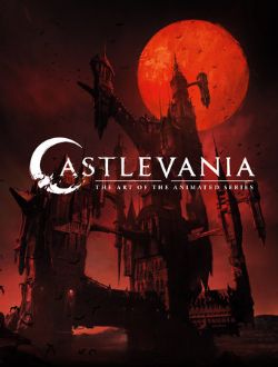 CASTLEVANIA -  THE ART OF THE ANIMATED SERIES