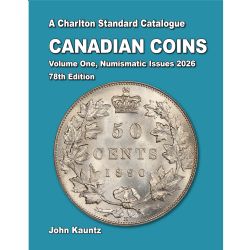 CATALOGUE CHARLTON STANDARD -  CANADIAN COINS VOL.1 - NUMISMATIC ISSUES 2026 (78TH EDITION)
