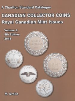 CATALOGUE CHARLTON STANDARD -  CANADIAN COINS VOL.2 - COLLECTOR ISSUES 2018 (8TH EDITION)