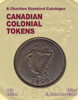 CATALOGUE CHARLTON STANDARD -  CANADIAN COLONIAL TOKENS 2020 (10TH EDITION)