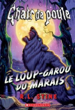 CHAIR DE POULE -  LE LOUP-GAROU DU MARAIS (V.F.)
