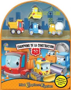 CHAMPIONS DE LA CONSTRUCTION -  MINI COMPTINES ET FIGURINES (V.F.)