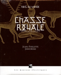 CHASSE ROYALE -  DEUXIÈME BRANCHE I