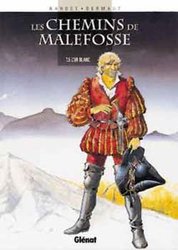 CHEMINS DE MALEFOSSE, LES -  L'OR BLANC(V.F.) 05