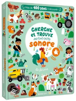 CHERCHE ET TROUVE DES TOUT-PETITS SONORE -  LA FERME (V.F.)
