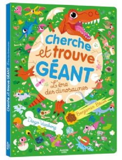 CHERCHE ET TROUVE GÉANT -  L'ÈRE DES DINOSAURES