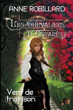 CHEVALIERS D'ANTARES, LES -  VENT DE TRAHISON 07