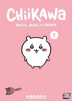 CHIIKAWA : PETITS, MIMIS ET ZARBIS -  (V.F.) 01