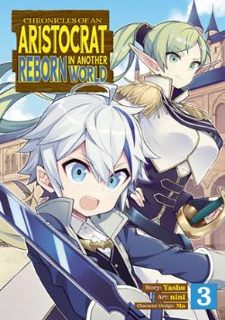 CHRONICLES OF AN ARISTOCRAT REBORN IN ANOTHER WORLD -  (V.A.) 03
