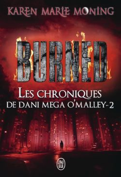 CHRONIQUES DE DANI MEGA O'MALEY, LES -  BURNED 02