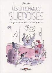 CHRONIQUES SUEDOISES, LES -  UN PEU DE SUEDE DANS CE MONDE DE BRUTES